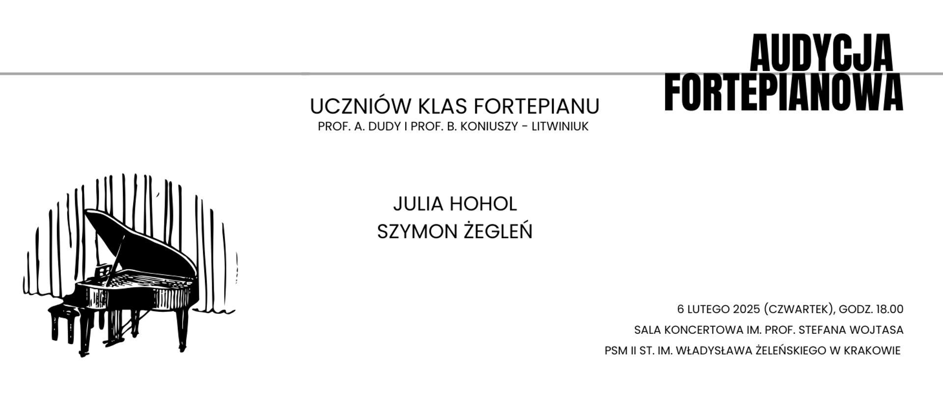 na białym tle po lewej obrazek fortepianu, na środku czarne napisy informujące o wykonawcach, po prawej stronie w dolnym prawym rogu informacje o miejscu i dacie wydarzenia 