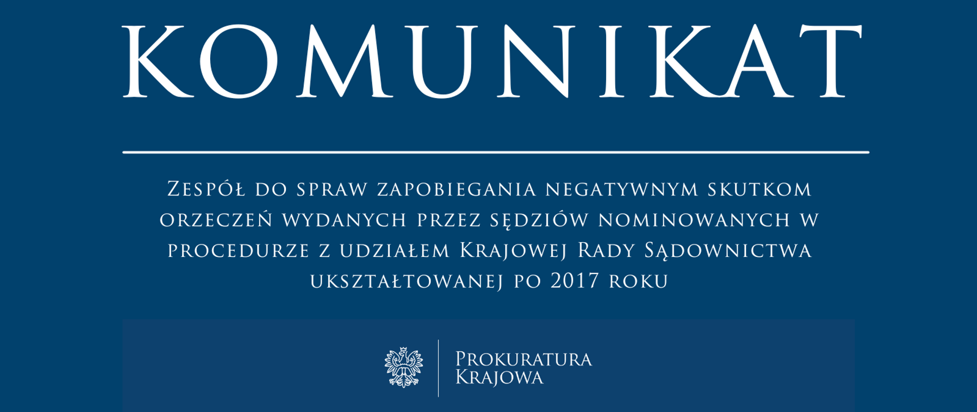 Zespół do spraw zapobiegania negatywnym skutkom orzeczeń wydanych przez sędziów nominowanych w procedurze z udziałem Krajowej Rady Sądownictwa ukształtowanej po 2017 roku 