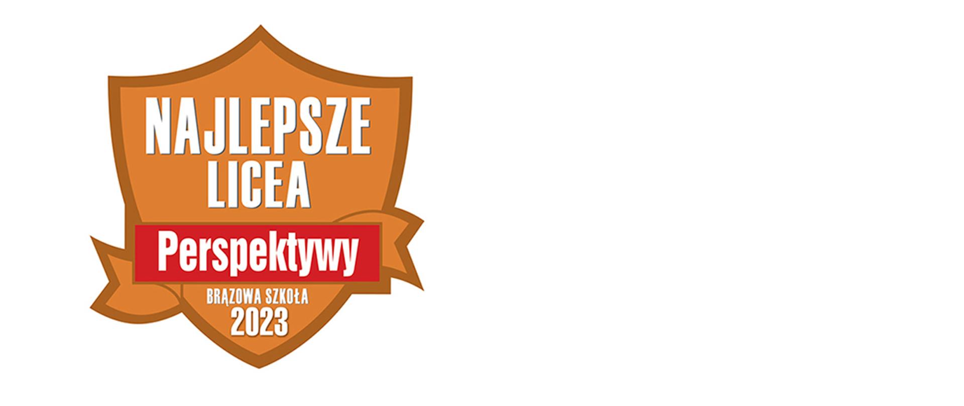 Brązowa tarcza, napis: najlepsze licea, perspektywy, brązowa szkoła 2023