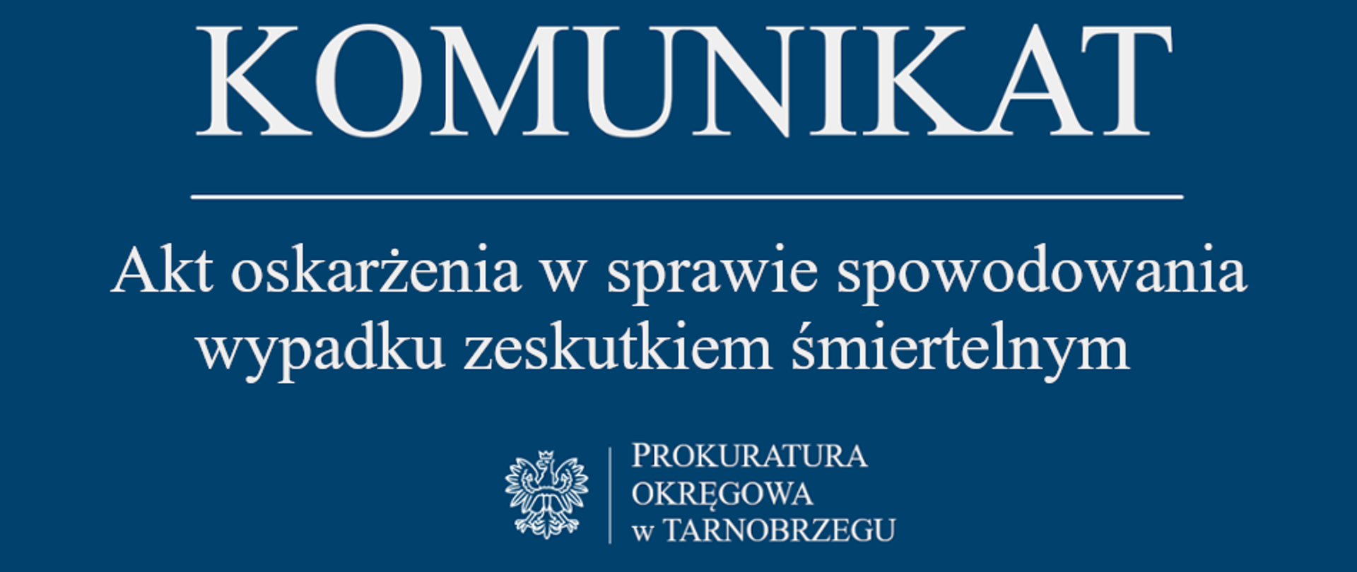 Komunikat Rzecznika Prasowego z dnia 28 kwietnia 2026 r. - akt oskarżenia w sprawie spowodowania wypadku ze skutkiem śmiertelnym