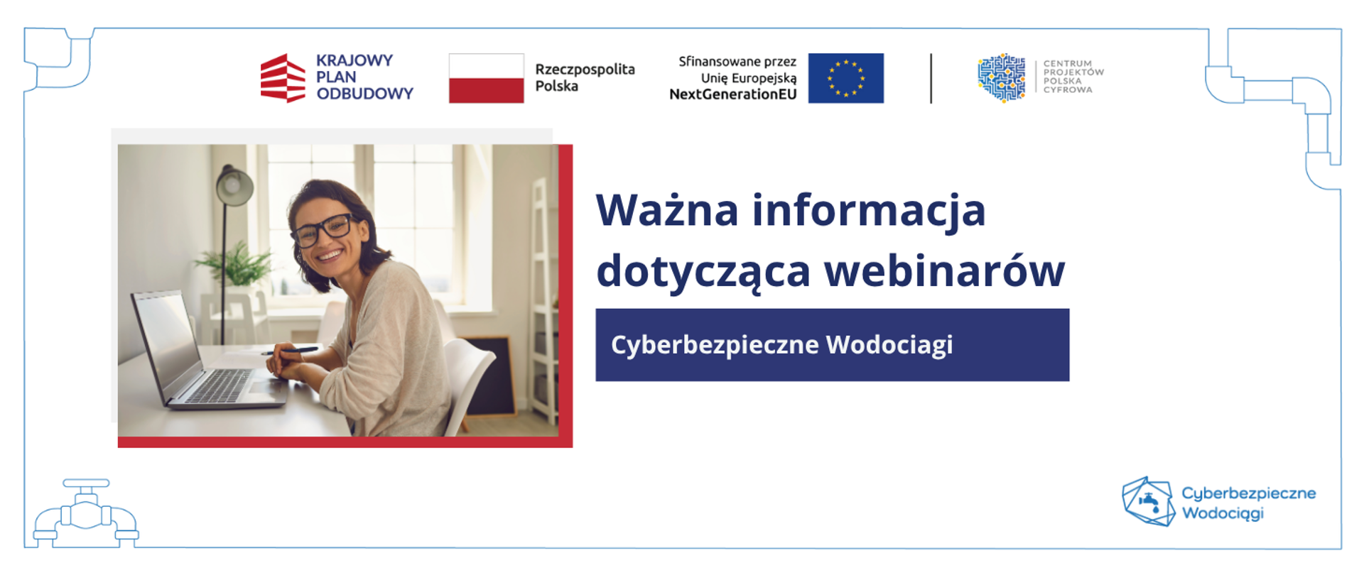 Cyberbezpieczne Wodociągi - ważna informacja dotycząca Webinarów