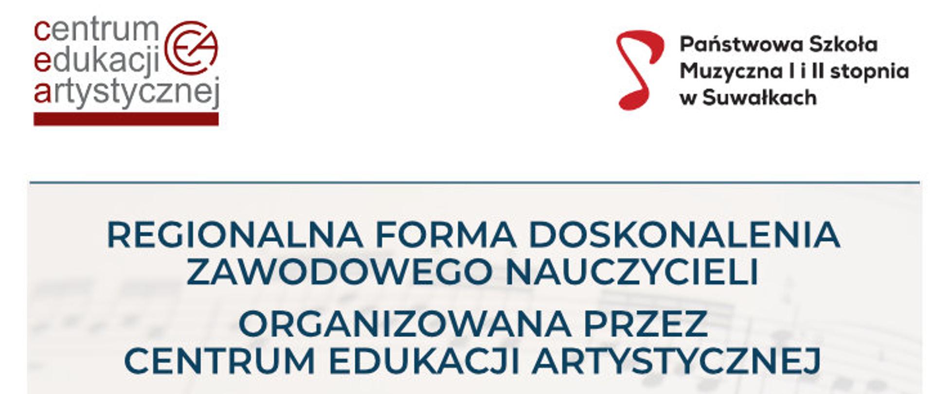 Plakat szkolenia metodycznego dla nauczycieli przedmiotu zespół. Na górze logo CEA oraz PSM I i II stopnia w Suwałkach.
Poniżej informacje o szkoleniu napisane grantową i czerwoną czcionką na tle rozmytych nut.
