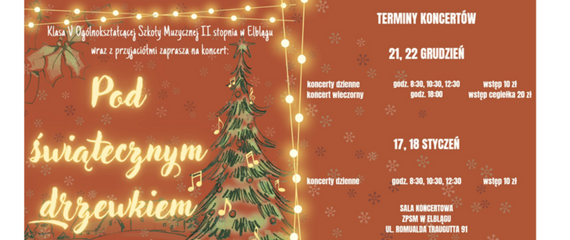 plakat o charakterze świątecznym z napisem koncert pod świątecznym drzewkiem oraz terminami koncertów