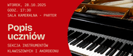 Grafika przedstawia zbliżenie klawiatury fortepianu z widocznym wnętrzem instrumentu w złotych odcieniach. Tło plakatu ma intensywny czerwony kolor, który kontrastuje z czarno-białymi klawiszami. Po lewej stronie znajduje się jasny napis „Popis uczniów – Sekcja instrumentów klawiszowych i akordeonu” wraz z datą i miejscem wydarzenia.