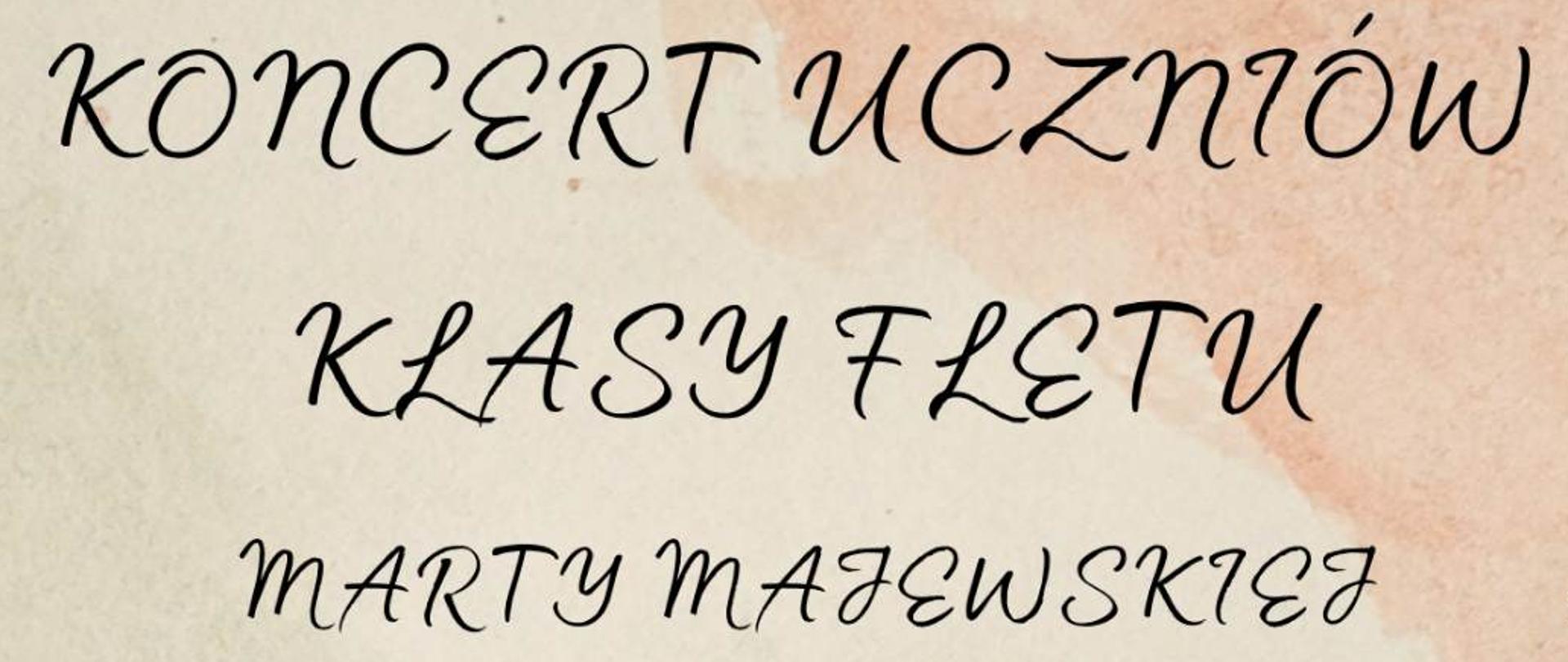 Koncert uczniów klasy fletu Marty Majewskiej, który odbędzie się dnia 29 maja 2023 o godzinie 16:00 w sali kameralnej. Przy fortepianie Pani Olga Piotrowska-Cender.