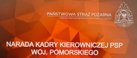 Narada kadry kierowniczej Państwowej Straży Pożarnej województwa pomorskiego
