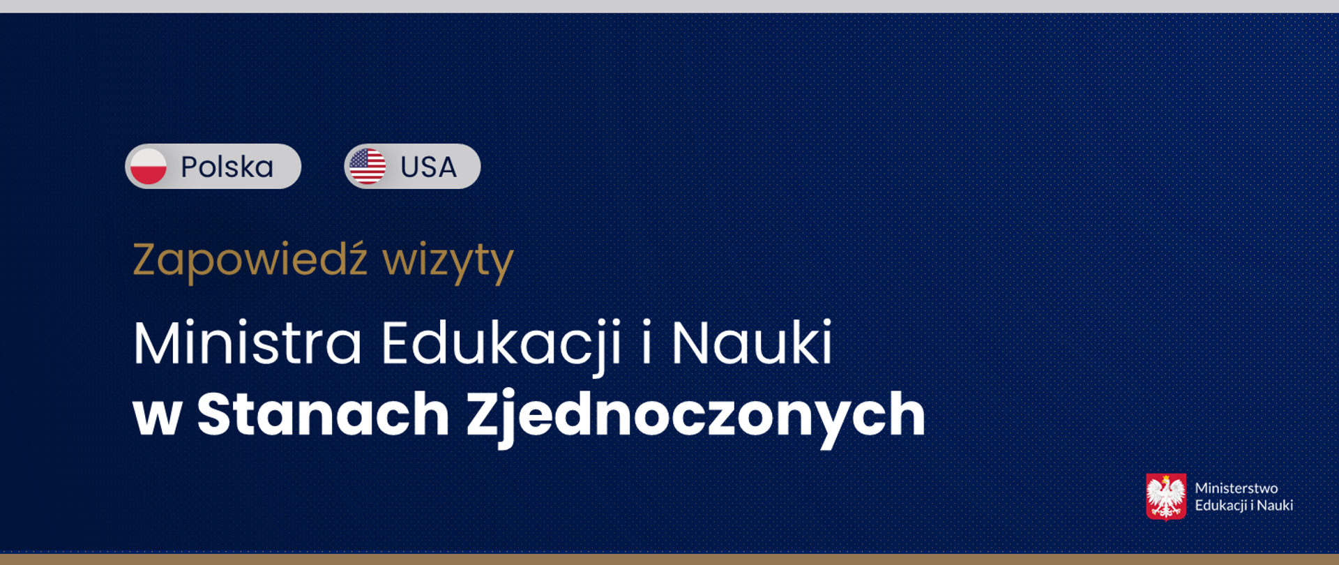 Grafika - na niebieskim tle napis Zapowiedź wizyty Ministra Edukacji i Nauki w Stanach Zjednoczonych i dwie flagi - polska i amerykańska.