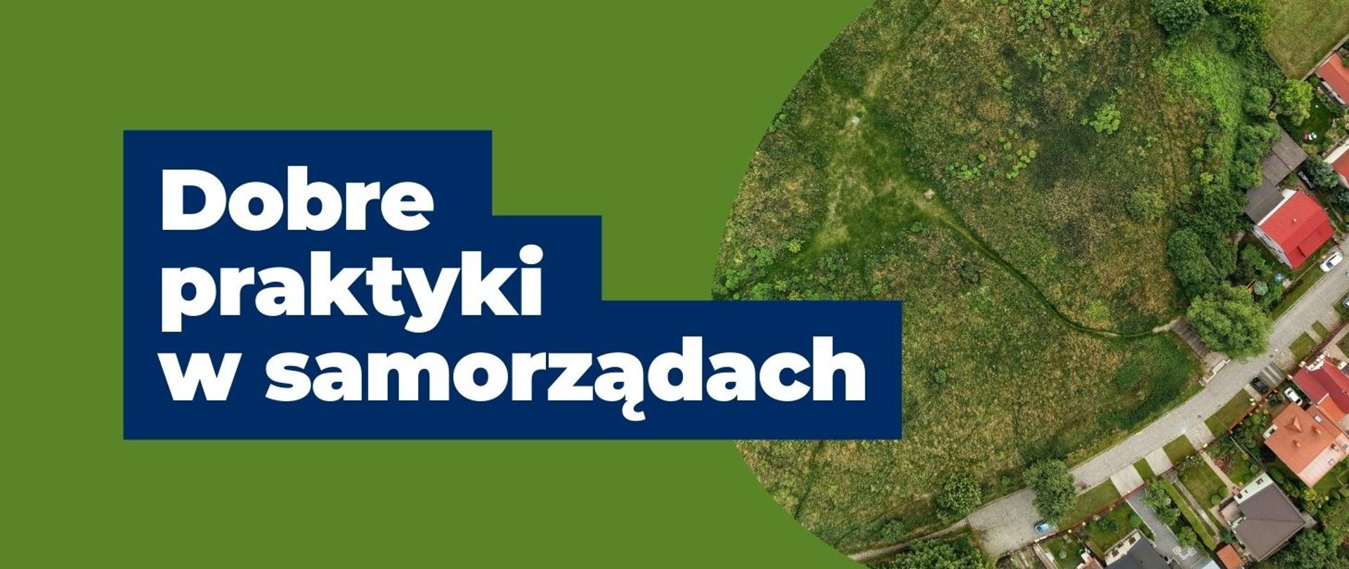 baner do artykułu Dobre praktyki w samorządach. Po prawej stronie w ramce widoczna jest panorama miasta Radom.