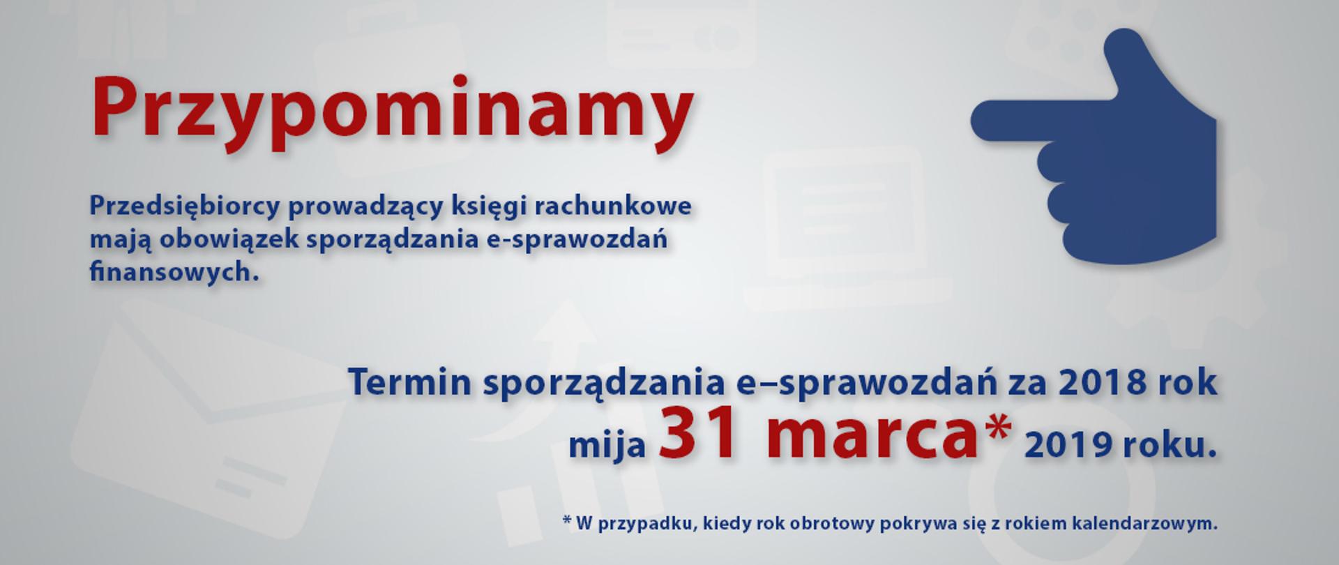 MPiT przypomina, że 31 marca mija termin na sporządzenie e-sprawozdania finansowego