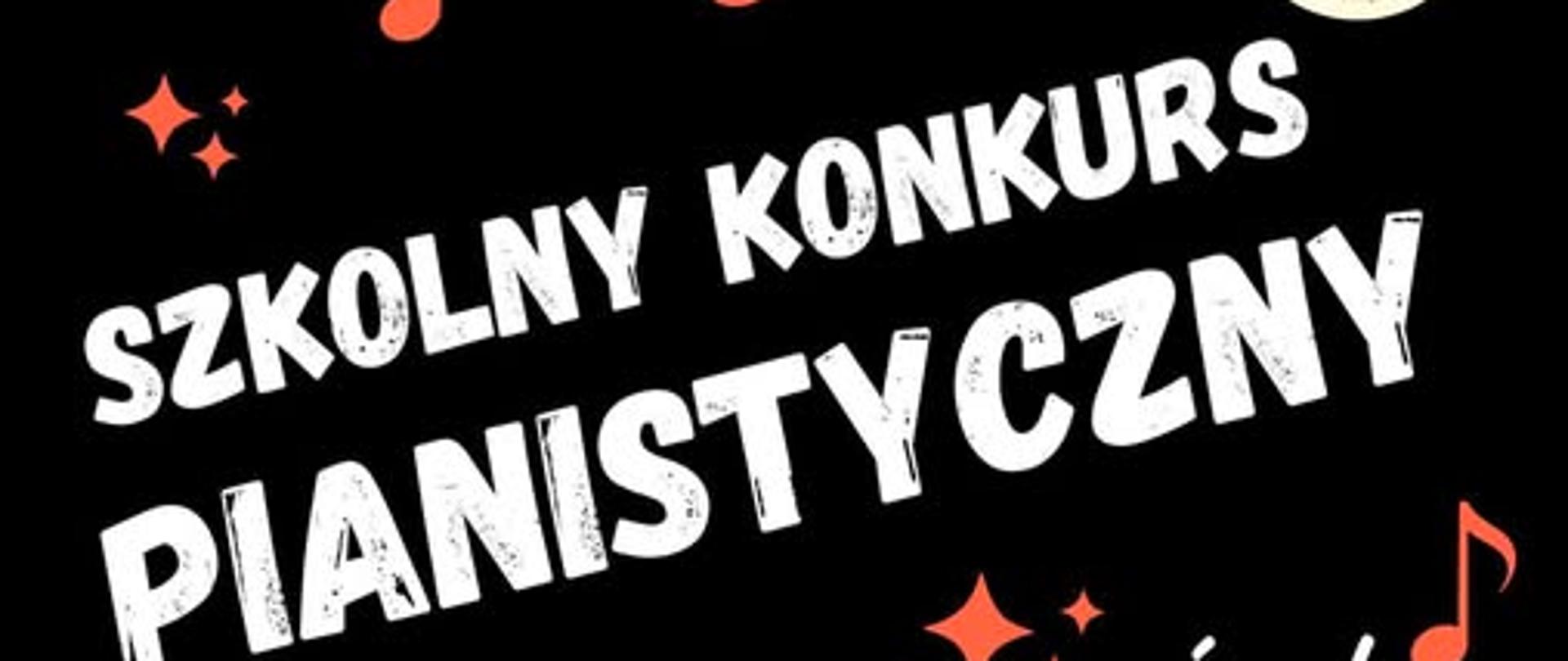 Plakat na czarnym tle z napisami w białym kolorze oraz grafikami przedstawiającymi pomarańczowe nuty oraz strzałkę w tym kolorze. W górnym prawym rogu znajduje się logo PSM szkoły w Nowym Tomyślu. W dolnej lewej części plakatu umieszone zostało zdjęcie w białej ramce. Fotografia przedstawia fortepian oraz ławę stojące na scenie w sali. Na plakacie znajduje się napis Szkolny Konkurs Pianistyczny; środa, 20 maja 2026 roku godzina15:30 sala kameralna.