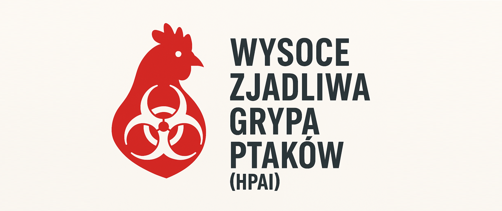 Wysoce zjadliwa grypa ptaków (HPAI)