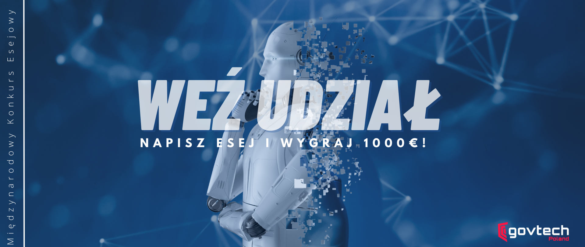 Międzynarodowy konkurs esejowy - weź udział. Napisz esej i wygraj 1000 euro. Na niebieskim tle robot. 