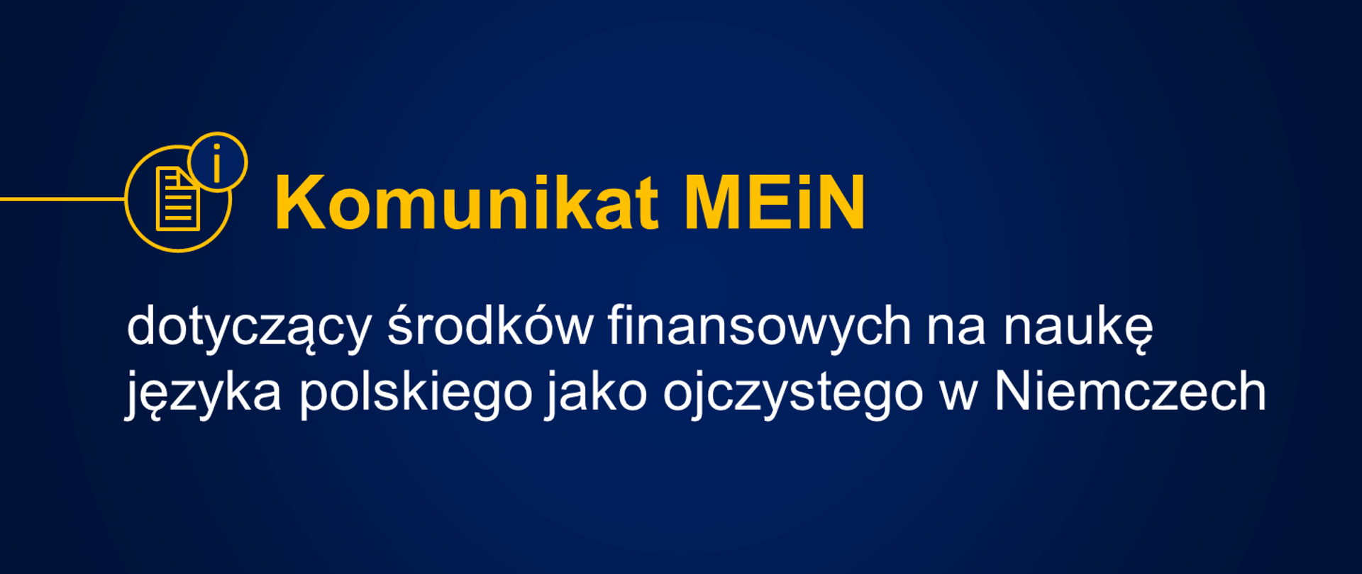 Grafika z tekstem: "Komunikat MEiN dotyczący środków finansowych na naukę języka polskiego jako ojczystego w Niemczech"