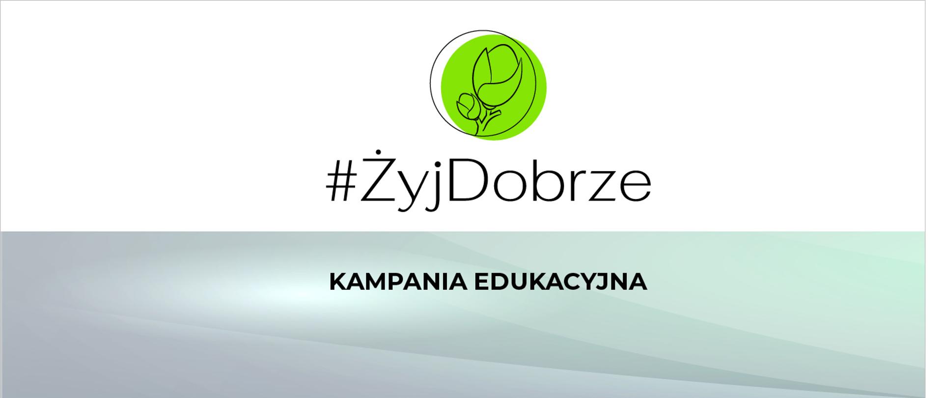 Logo kampanii #ŻyjDobrze przedstawiające dwa pąki na gałązce w kółku.