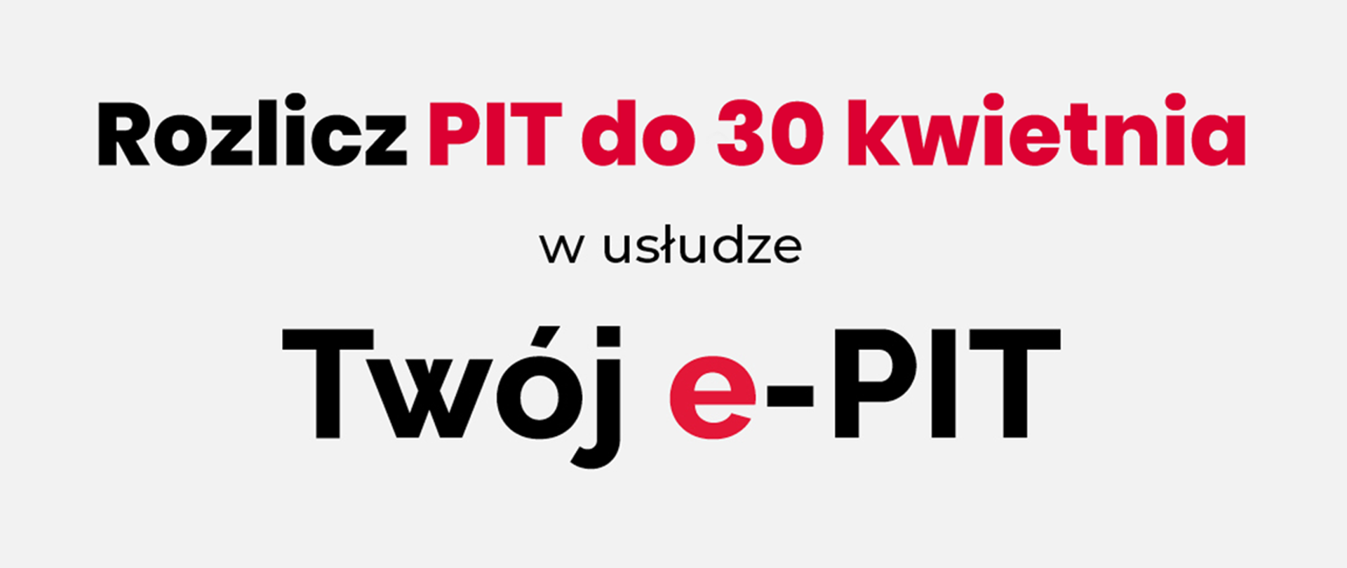 Rozlicz PIT do 30 kwietnia w usłudze Twój e-PIT