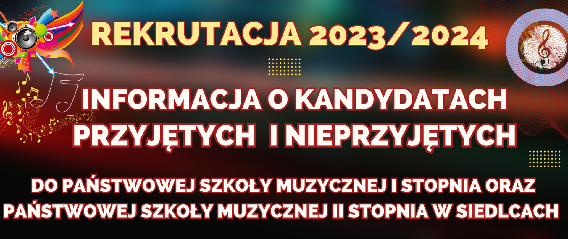 ciemne tło z informacją o kandydatch przyjętych i nieprzyjętych, kolorowe elementy muzyczne typu clip art