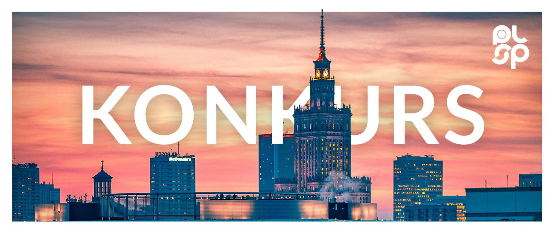 panorama warszawy z napisem konkurs i logiem PLSP