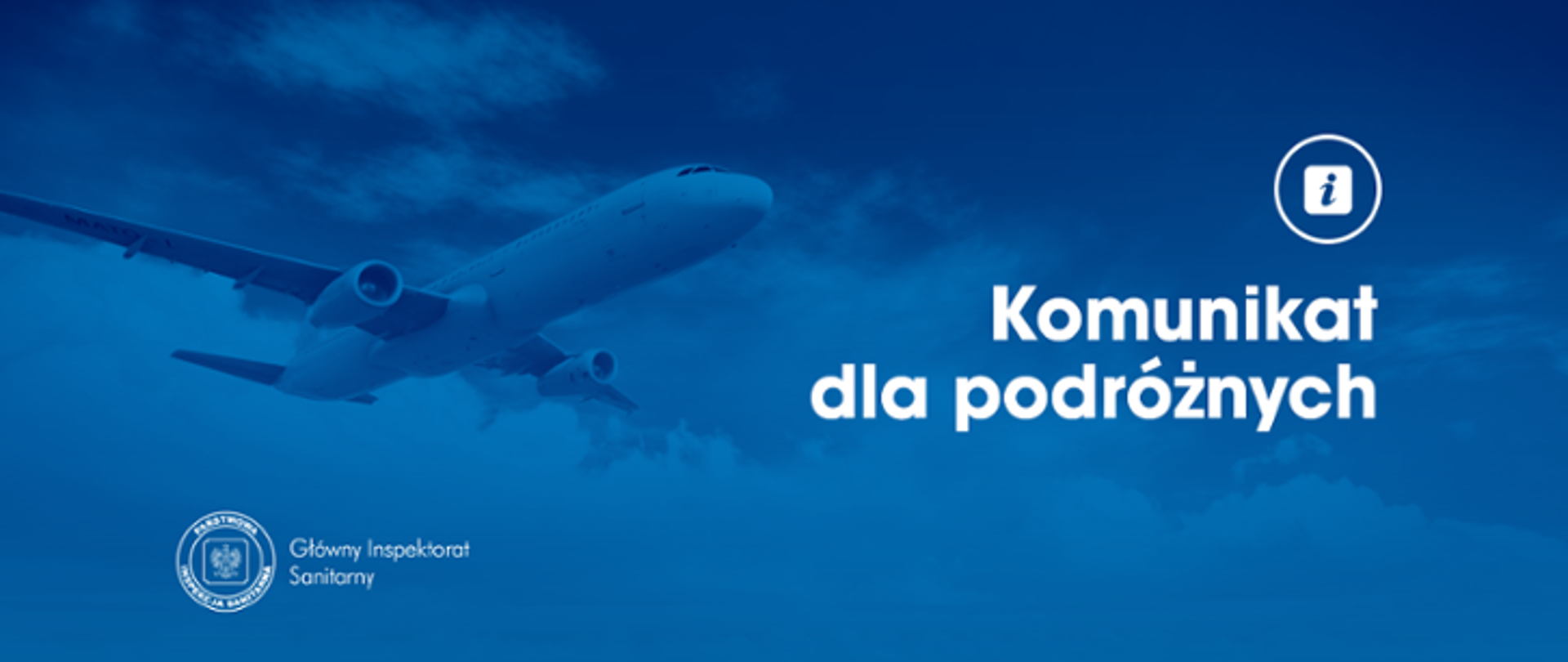 W tle obrazu widoczny jest samolot w chmurach. Tuż pod nim znajduje się logo PIS oraz napis Główny Inspektorat Sanitarny. Po jego prawej stronie widnieje napis Komunikat dla podróżnych, nad którym znajduje się symbol graficzny tzn. mała litera "i" umieszczona w okręgu.