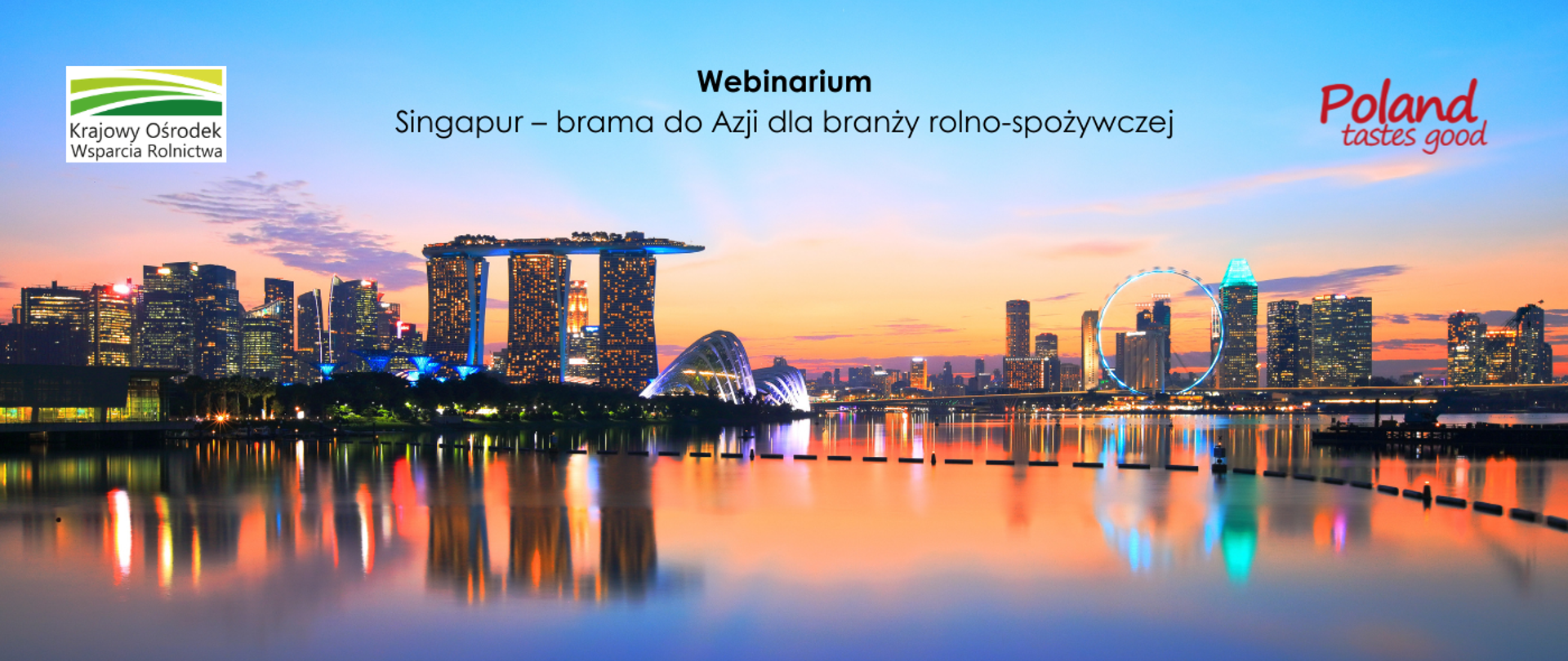 Zaproszenie na webinarium „Singapur – brama do Azji dla branży rolno-spożywczej”
