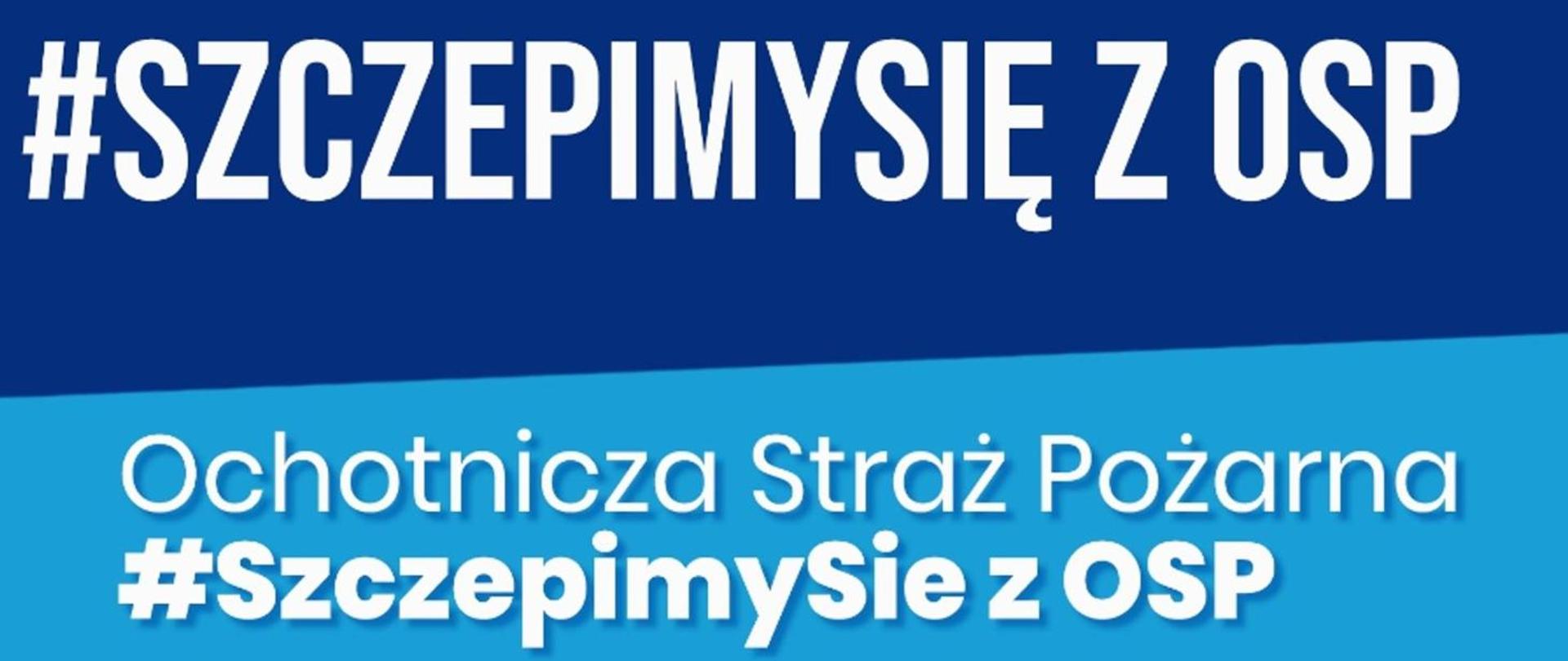 #szczepimy się z OSP