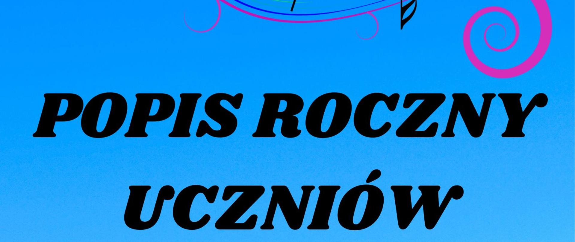 Zdjęcie przedstawia plakat - zaproszenie na roczny popis uczniów PSM w szkolnej sali koncertowej. 