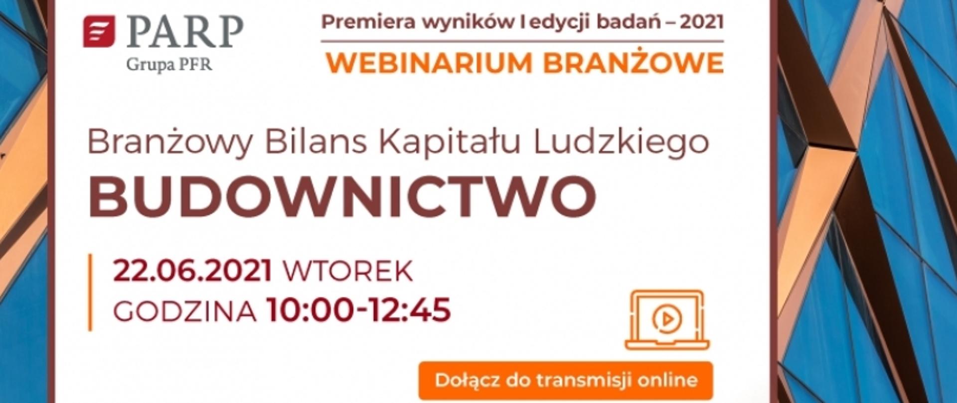 Reklama webinarium „Branżowy Bilans Kapitału Ludzkiego – Budownictwo”, organizowanego przez PARP Grupa PFR.