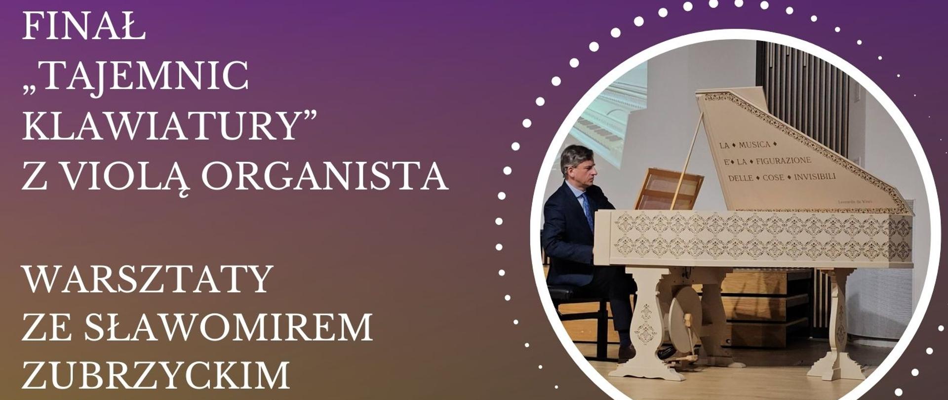 Finał „Tajemnic Klawiatury” z Violą Organista – wyjątkowe spotkanie z muzyką dawną