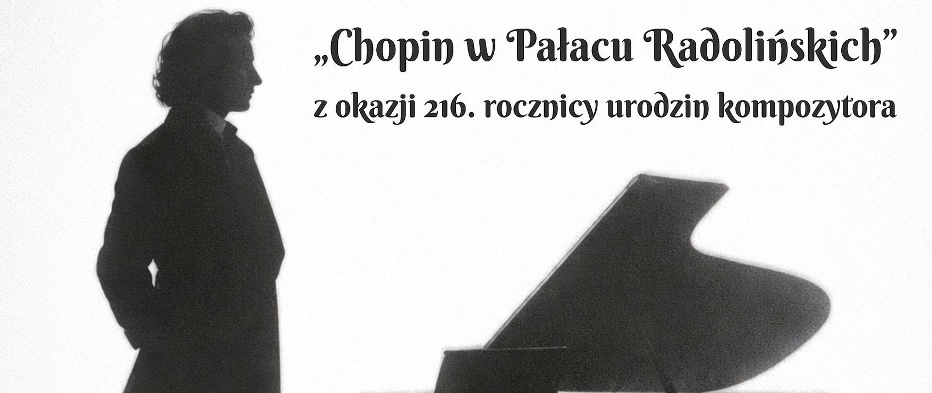 Plakat przedstawia naszkicowaną sylwetkę Fryderyka Chopina stojącego obok fortepianu. Na zdjęciu informacje dotyczące koncertu.
