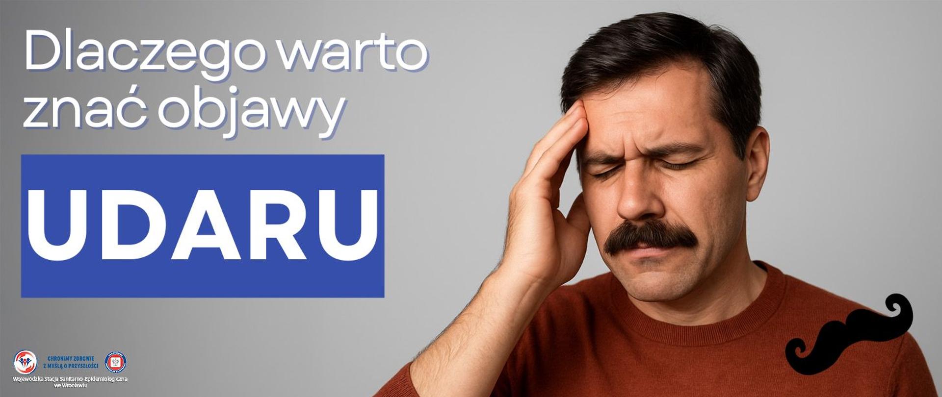 Mężczyzna w średnim wieku z zapuszczonym wąsem (Motyw Movember), trzymający się za głowę lub twarz w geście niepokoju / nagłego bólu.