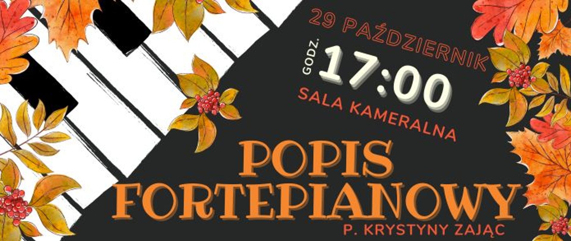 plakat z informacją o popisie klasy fortepianu. Po lewej stronie grafika przedstawiająca klawiaturę fortepianu . Po bokach kolorowe liście nawiązujące do barw jesieni.