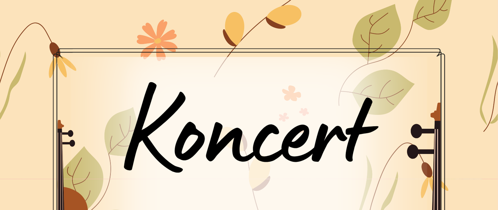 Plakat na beżowym tle grafiki przedstawiające kwiatki, pośrodku ramka, w której znajdują się informacje dotyczące Koncerty klasy skrzypiec p. Małgorzaty Sateji oraz klasy wiolonczeli p. Małgorzaty Jankowskiej, który odbędzie się 1 czerwca 2023 o godzinie 16:00 w Sali Kameralnej.