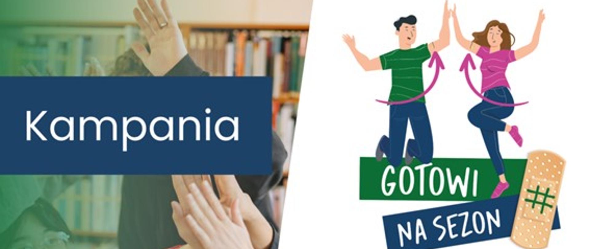 kampania gotowi na sezon