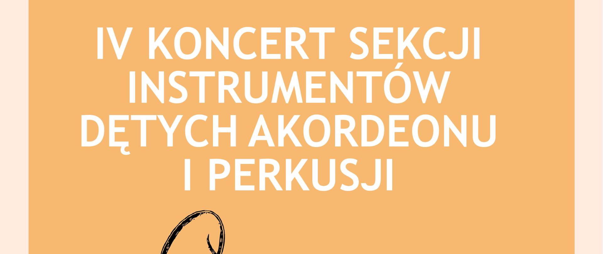 Plakat z wydarzeniem - IV Koncert Sekcji Instrumentów Dętych, Akordeonu i Perkusji, plakat znajduje się na tle naprzemiennie pudrowy róż, beż, w tle znajduje się również szkic trąbki. Koncert odbędzie się 26 kwietnia 2023r. w sali koncertowej ZPSM w Dębicy