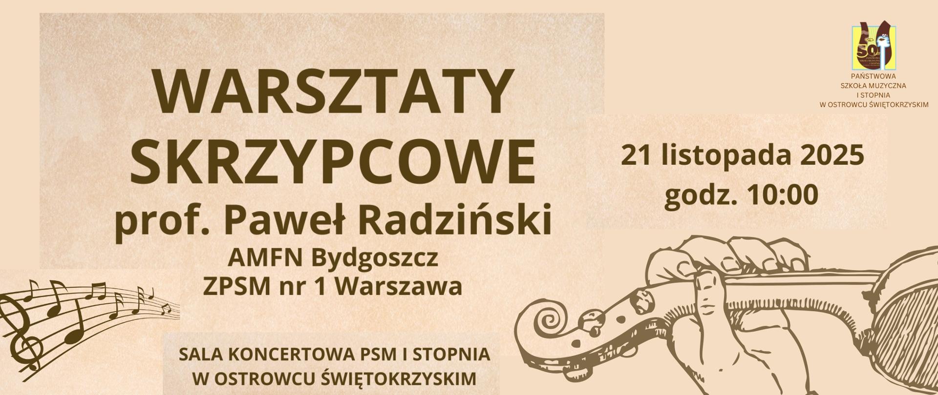 skrzypce z ręką na gryfie na kremowym tle z brązowymi literami informującymi o warsztatach skrzypcowych, na górze po lewej stronie logo szkoły