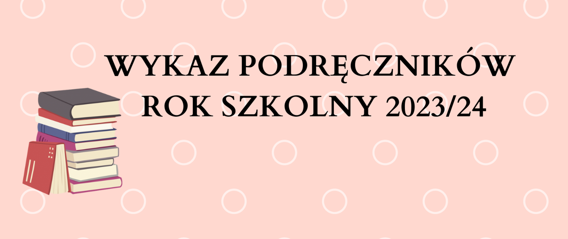 wykaz podręczników dla uczniów na rok szkolny 2023/24