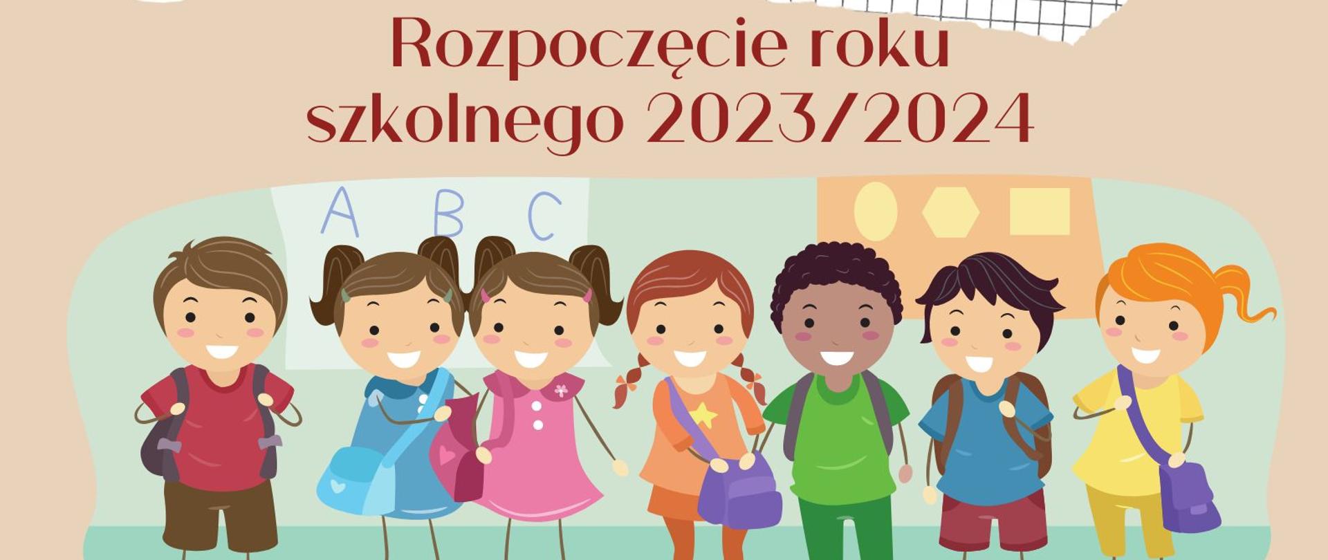 Zdjęcie przedstawia informację o rozpoczęcie roku szkolnego 2023/2024 oraz kolorową grafikę postaci dzieci