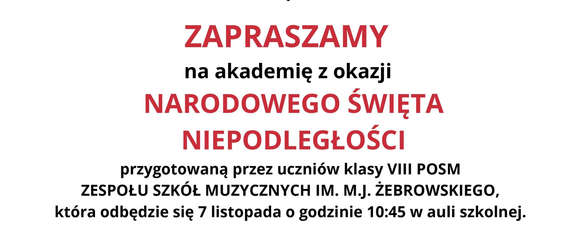 Biało-czerwone tło, na górze godło i flaga Polski, tekst dotyczący Akademii w wykonaniu klasy VIII z okazji Święta Niepodległości.