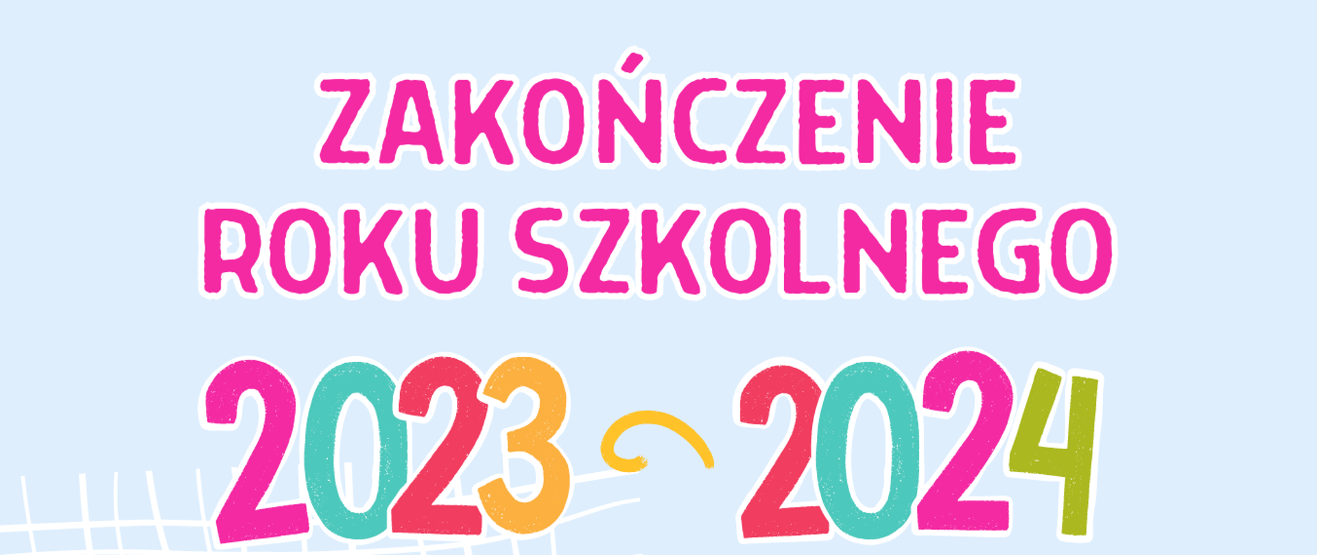 Tło obrazka w kolorze blado niebieski. U góry różowy napis "zakończenie roku szkolnego". Poniżej kolorowe cyfry: "2023-2024". Dalej dwoje dzieci w togach, którzy podskoczyli i trzymają dyplomy zwinięte w rulon. Pod obrazkiem niebieską czcionką data, godzina i miejsce zakończenia roku szkolnego.