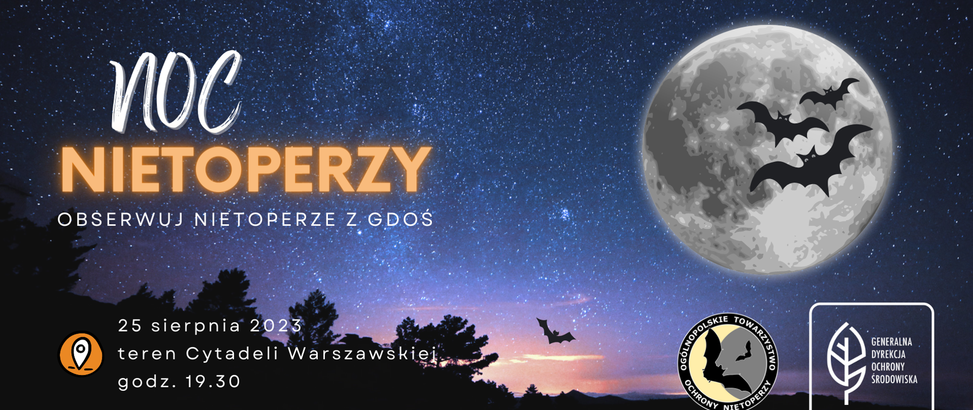 w tle gwieździste niebo, w prawym górnym rogu duży księżyc na tle którego lecą trzy nietoperze, poniżej logo Generalnej Dyrekcji Ochrony Środowiska (liść) oraz logo Ogólnopolskiego Towarzystwa Ochrony Nietoperzy. Po lewej stronie grafiki na górze napis Noc Nietoperzy, obserwuj nietoperze z GDOŚ, poniżej data i miejsce wydarzenia