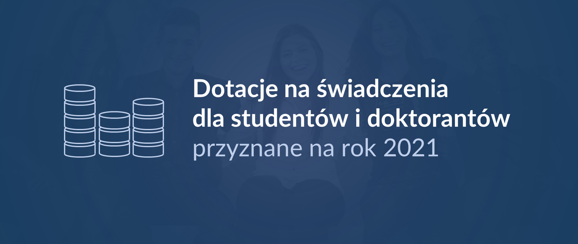 Grafika z tekstem: "Dotacje na świadczenia dla studentów i doktorantów przyznane na rok 2021"