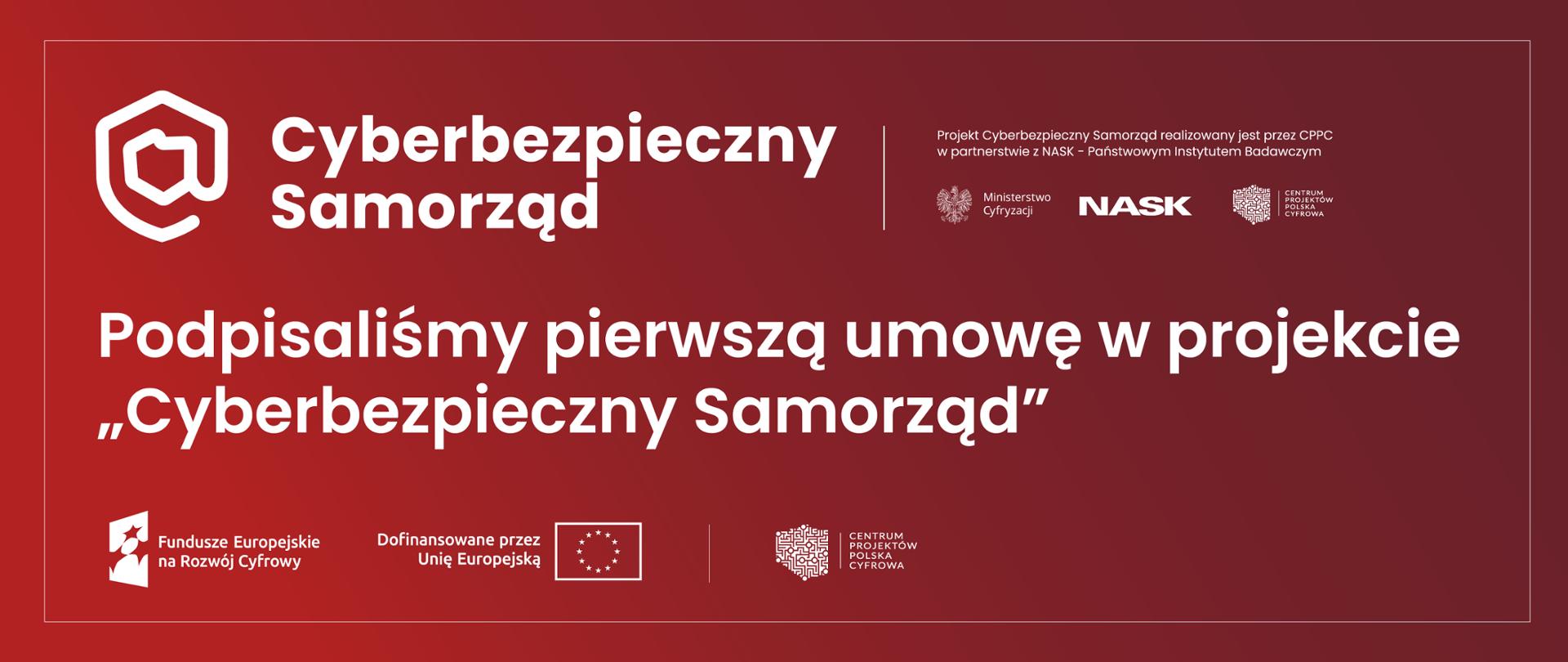 Podpisaliśmy pierwszą umowę w projekcie „Cyberbezpieczny Samorząd”