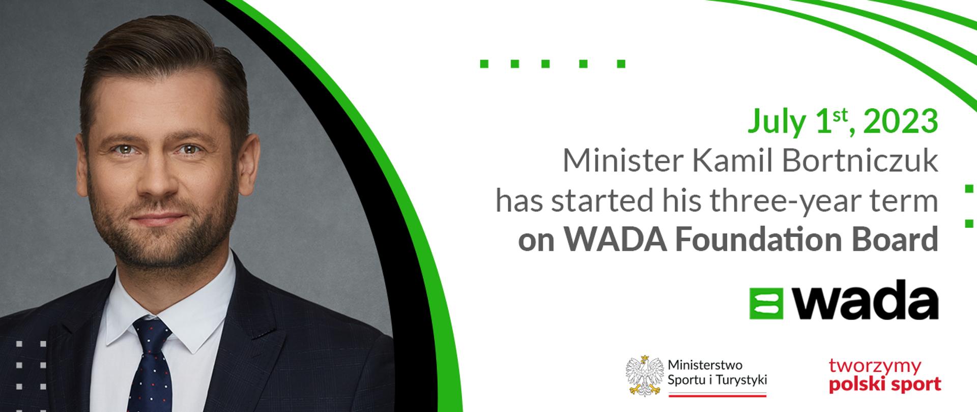 Portrait photo of Minister Kamil Bortniczuk plus info that he has started his three-year term on WADA Foundation Board on July 1st, 2023