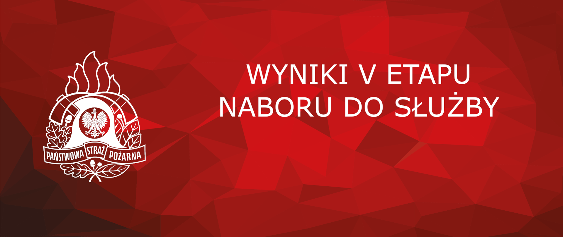 Na czerwonym tle, z lewej strony logo PSP a po prawej napis "Wyniki IV etapu naboru do służby"