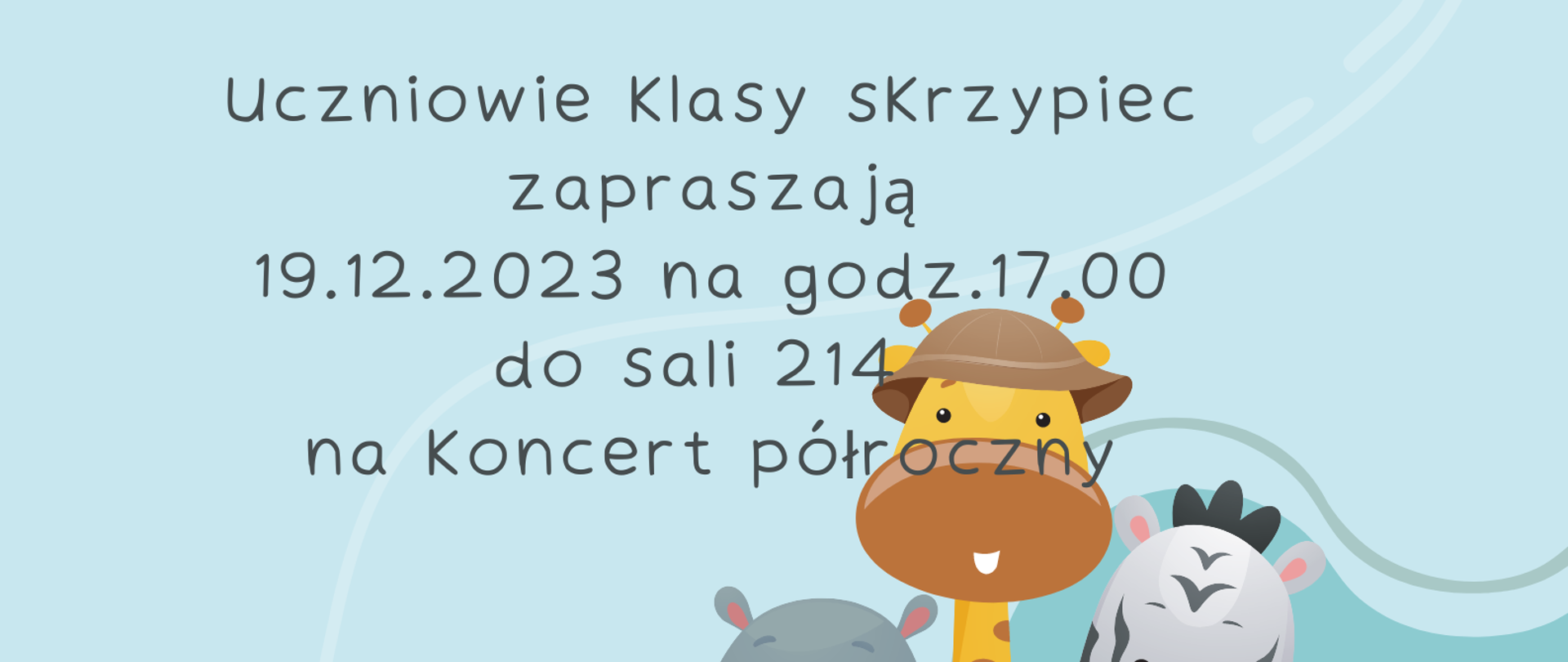 Na niebieskim tle plakatu u góry czarny napis z informacją o koncercie, na dole grafika zwierząt z zoo jadących zielonym samochodem.