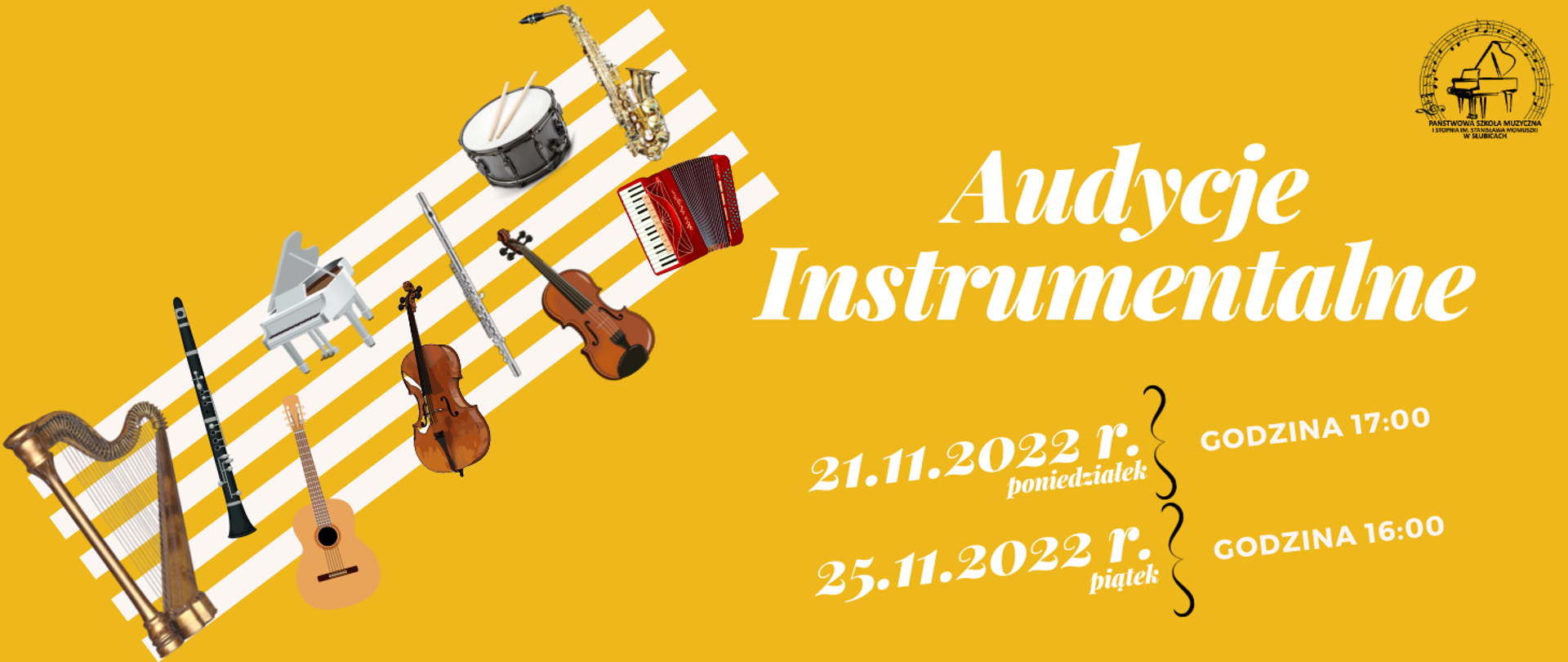 Grafika na żółtym tle, po lewej stronie rysunki instrumentów muzycznych na tle pięciolinii, po prawej stronie napis o treści audycje instrumentalne, 21.11.2022r, poniedziałek, godzina 17.00, 25.11.2022r, piątek, godzina 16.00.