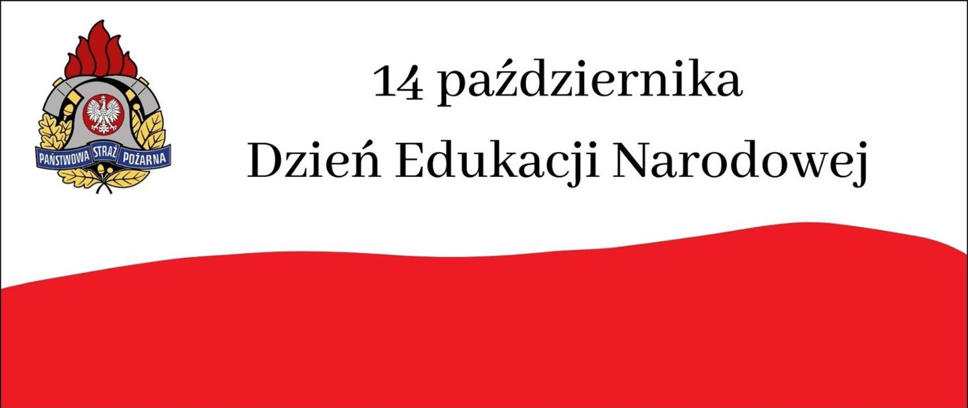 Napis 14 października Dzień Edukacji Narodowej na tle flagi biało czerwonej, logo psp w lewym górnym rogu. 