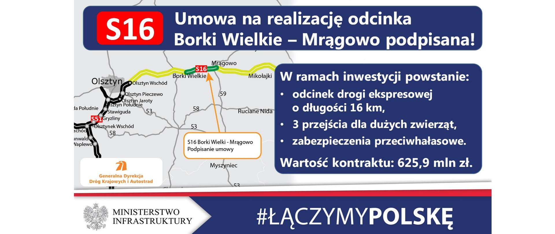 Infografika przedstawia założenia umowy na projekt i budowę drogi ekspresowej S16 Borki Wielkie - Mrągowo