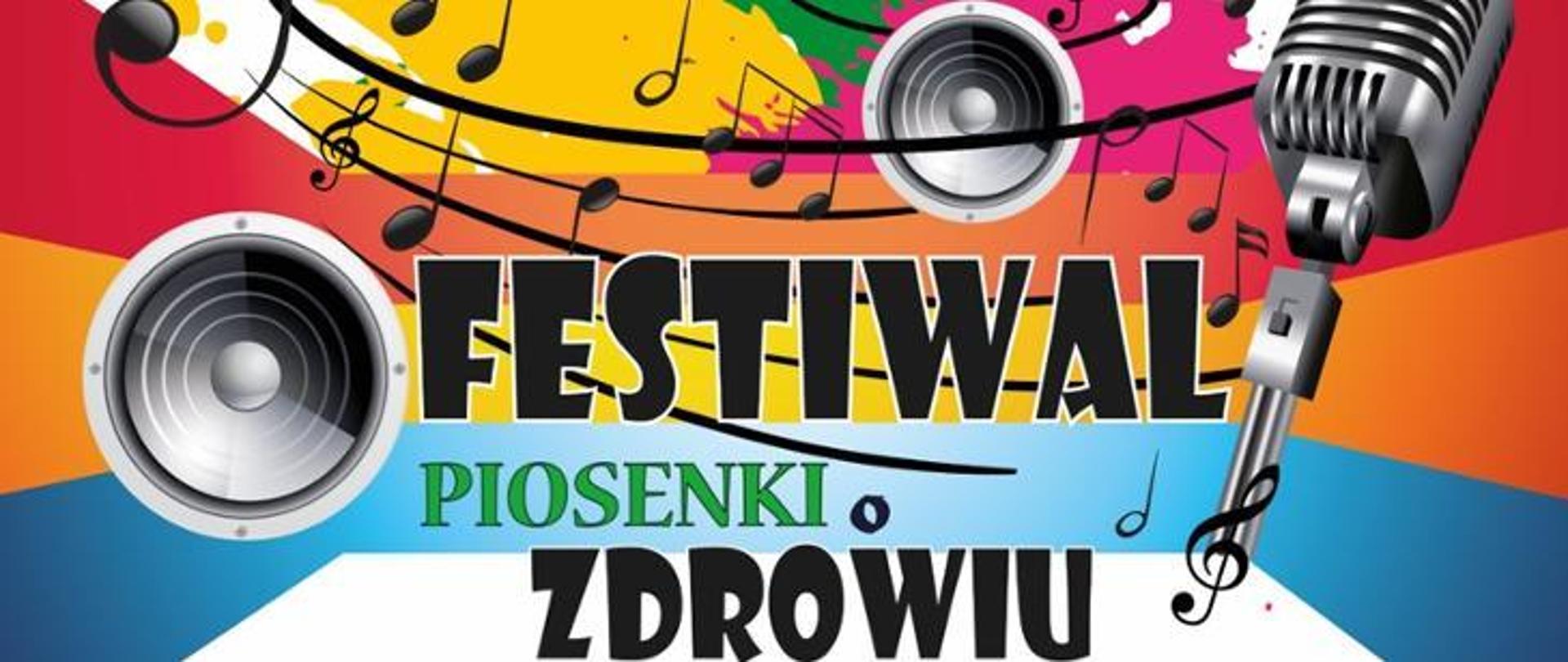 Na kolorowym tle widać mikrofon, głośniki oraz nuty, widnieje również napis "Festiwal Piosenki o Zdrowiu".