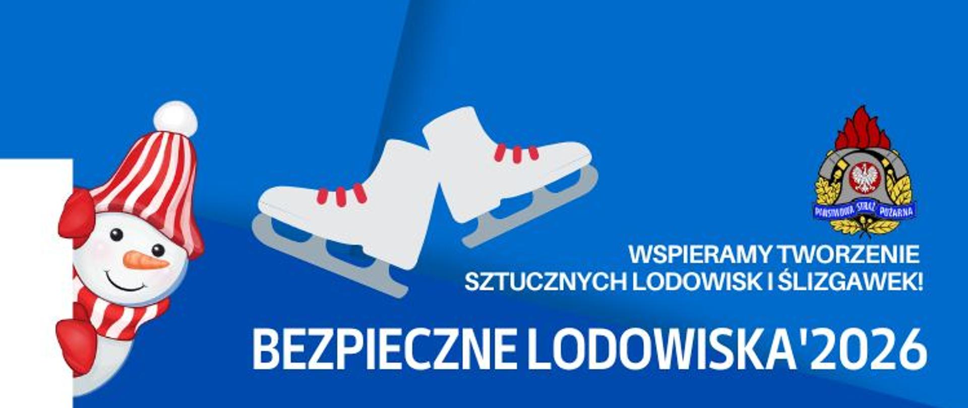 Plakat z napisem Wspieramy tworzenie sztucznych lodowisk i ślizgawek Bezpieczne Lodowiska 2026