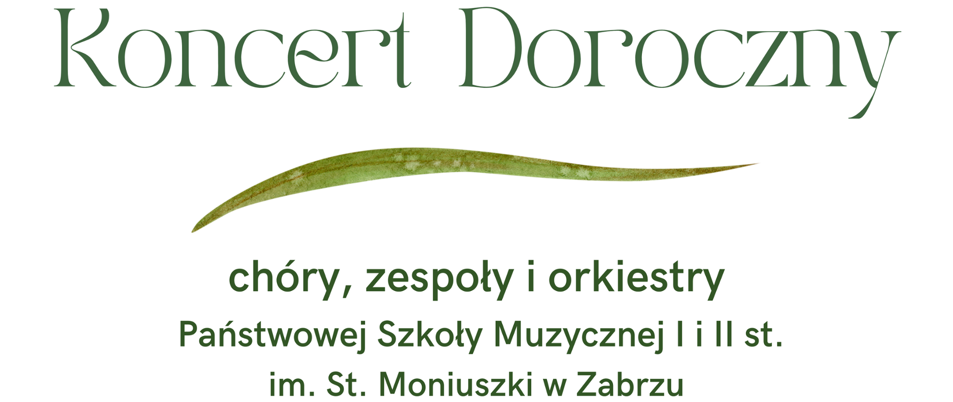 Na białym tle zielone i szare napisy informujące o wydarzeniu, u góry na środku szare logo szkoły, na dole i z góry zielona roślinność 